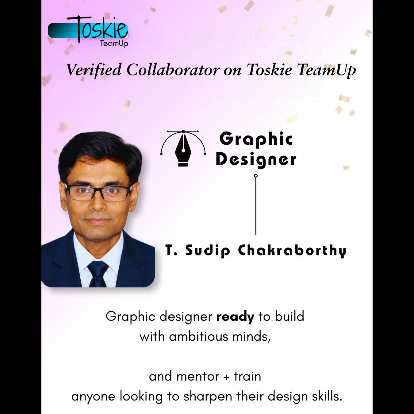 Meet verified collaborator Toskie TeamUp Sudip Chakraborthy Graphic Designer ready