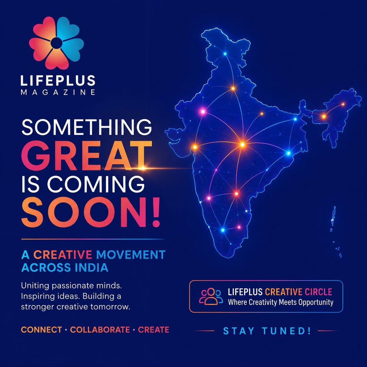 Something exciting taking shape Lifeplus Magazine new creative community coming