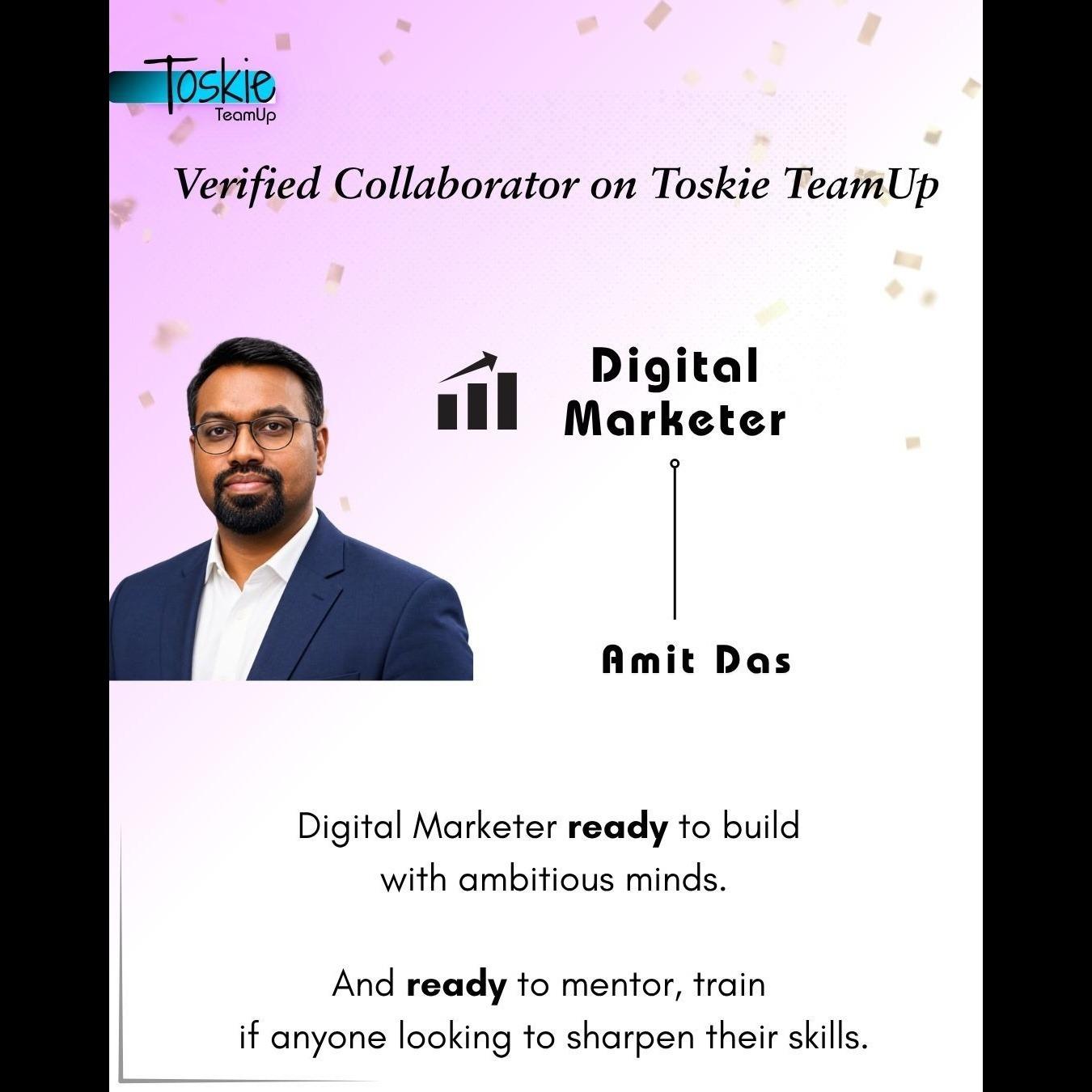 Meet Amit Das verified Collaborator Toskie TeamUp Digital Marketer ready