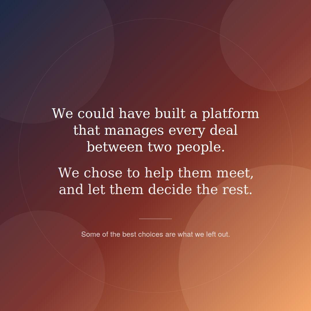 could have built platform manages every deal between two people